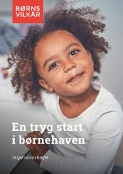 Forside for inspirationshæfte om en tryg start i børnehaven