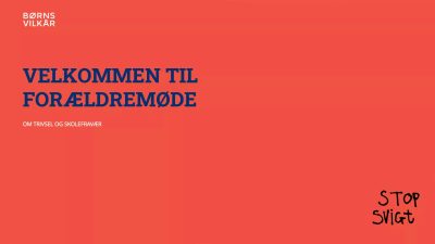 Slides til forældremøde om skolefravær