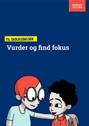 Forside for rapport til skoleledelsen om at vurdere og finde fokus
